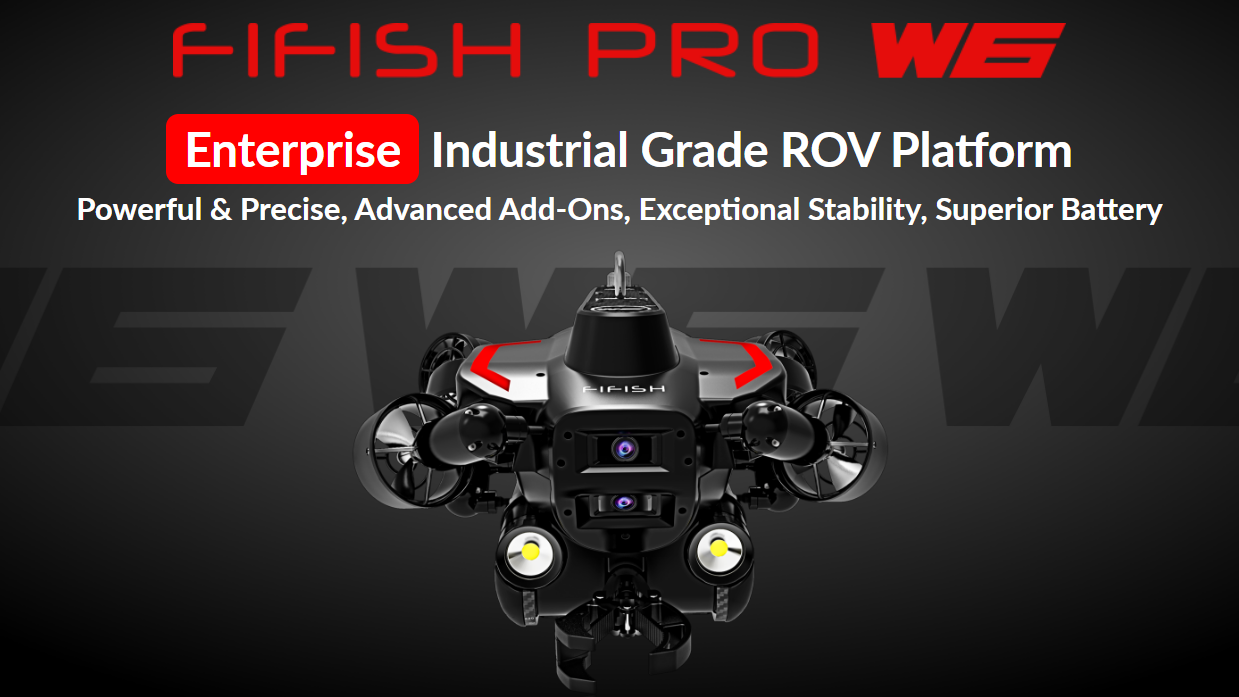 FIFISH PRO W6 Enterprise Industrial Grade ROV Platform