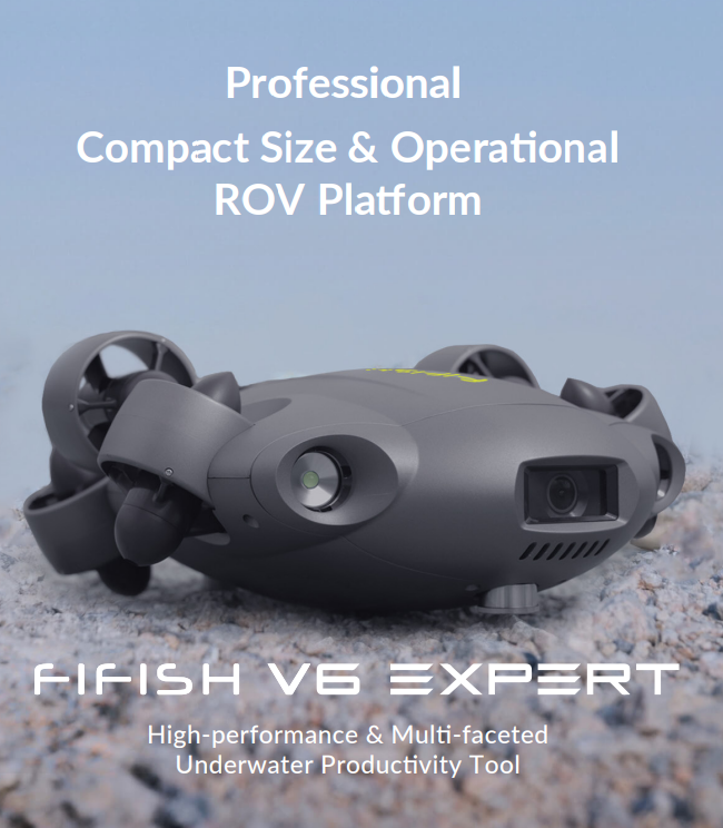 Fifish V6 Expert - Professional Compact-sized ROV Platform