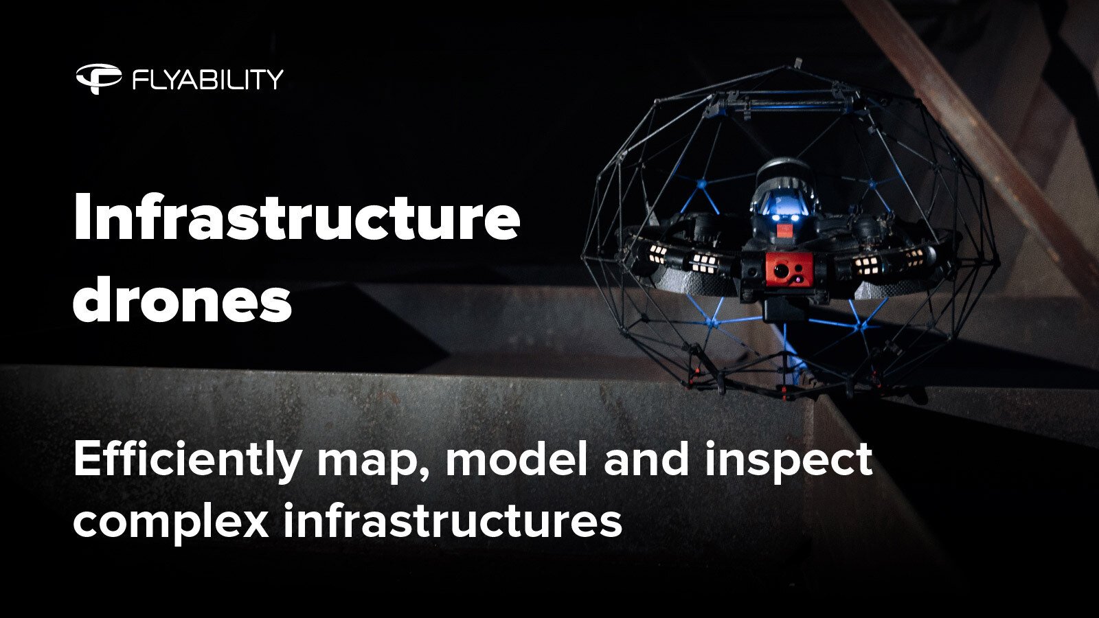 Flyability's Elios is an Infrastructure Drone!